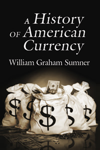 A History of American Currency