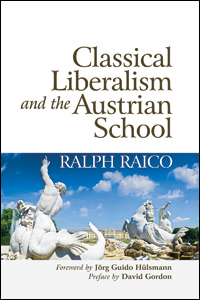 Classical Liberalism and the Austrian School