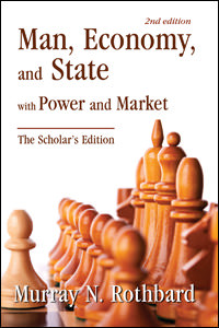 Man, Economy, and State with Power and Market
